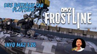 #Dayz Info sur Frostline, Des bateaux qui flottent et du Sound design, nouvelle Maj 1.26 (Blog S34)