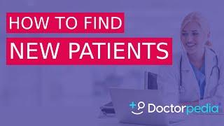 Doctorpedia Helps You Find New Patients