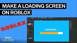 How To Make A Loading Screen On Roblox