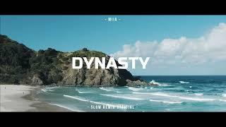 Dj Slow Remix! - Dynasty - MIIA ( Slow Remix Official )