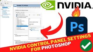 NVIDIA Control Panel Best SETTINGS For PHOTOSHOP | Enable GPU ACCELERATION In Adobe PHOTOSHOP