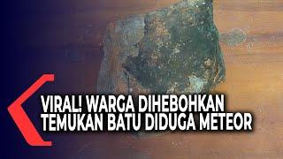 Viral! Warga Dihebohkan Penemuan Batu Diduga Meteor