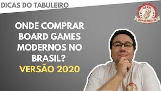 Dicas do Tabuleiro - Onde Comprar Board Games no Brasil? (Versão 2020)