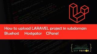 Upload Laravel Project To Subdomain Bluehost Hostgator CPanel