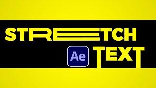 Easily Stretch Letters Within Your Titles in After Effects | Tutorial