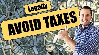 7 Ways to Legally Avoid Taxes