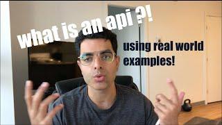 What are APIS ?!  (using real world examples for 2020)