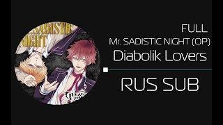 Mr. SADISTIC NIGHT/Diabolik Lovers OP [TRUE FULL] (rus sub)