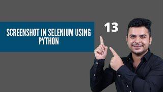#13 How To Capture Screenshot In Selenium Webdriver Using Python