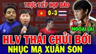 Họp Báo Chung Kết: HLV Thái Lan xúc phạm Xuân Son, HLV KIM lao vào ăn thua | NHM Châu Á ngỡ ngàng