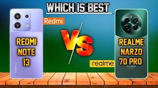 Redmi Note 13 Vs Realme Narzo 70 Pro  Realme Narzo 70 Pro Vs Redmi Note 13  Which Is Better