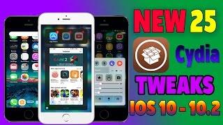 Top New  25 Cydia Tweaks IOS 10 - 10.1.1 - 10.2 Jailbreak / 2017