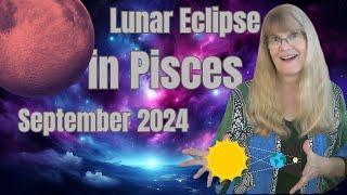 Multiple Paths to Powerful Opportunities – Lunar Eclipse in Pisces September 17, 2024