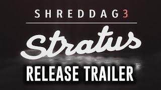 Shreddage 3 Stratus - RELEASE TRAILER