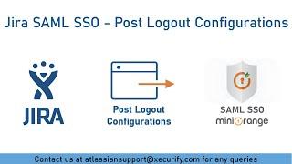 Jira SAML SSO | Single Sign-On into Jira | Post Logout Configurations| SSO into Jira Data Center(DC)