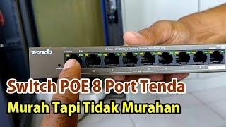 Switch POE 8 Port Tenda Murah tapi tidak murahan