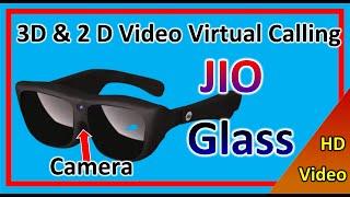 Jio Glass price, specs and released Secret Details | JIO GLASS 3D 2D Virtual calling Smart glass