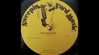 Larry White - Peace, Love & Unity (Sweepin Yard Music) 1980