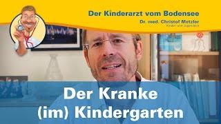 Der Kranke (im) Kindergarten - Der Kinderarzt vom Bodensee