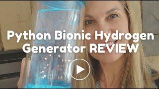 PYTHON H2 Bionic Molecular Hydrogen Water Bottle Review: High End Generator