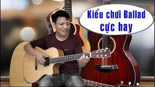 Hãy chơi điệu Ballad kiểu này, ban sẽ thấy đã tai hơn - Hướng dẫn guitar đệm hát - Toản Guitar