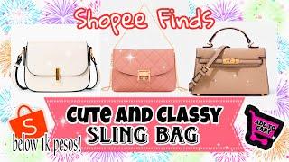 Cute and Classy Sling Bag on Shopee | Lakas Makasosyal Bags below 1k pesos ! | Shopee Recos