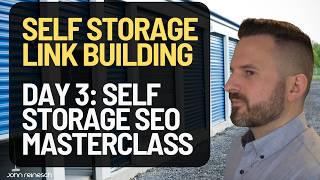 Link Building For Self Storage | Day 4 | Self Storage SEO Masterclass