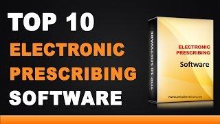 Best Electronic Prescribing Software - Top 10 List