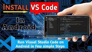 How to install Visual Studio Code in android without termux