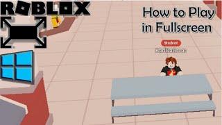 How to Play Roblox in Fullscreen on Windows