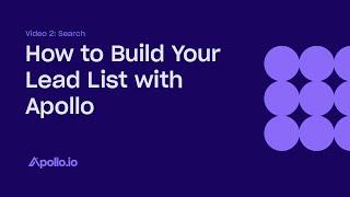 How to Build Your Lead List With Apollo