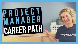 Steps in a Project Manager Career Path