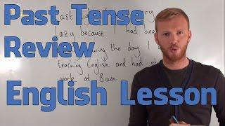 Past Tense Review - Grammar Lesson (Upper Intermediate)