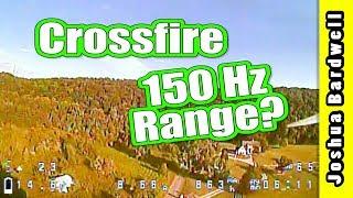 TBS Crossfire 150 Hz | How Far Does It Go