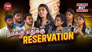 நமக்கு எதுக்கு RESERVATION | NBA S02 | EP - 05  | TDM  | #reservation  #obcreservation