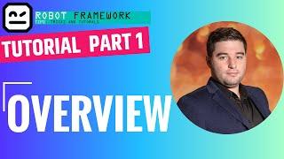 Robot Framework Tutorial Part 1 - Overview