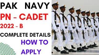 JOIN PAK NAVY |AS COMMISSIONED OFFICER THROUGH PN CADET 2022-B| ELIGIBILITY CRITERIA|HOW TO APPLY.