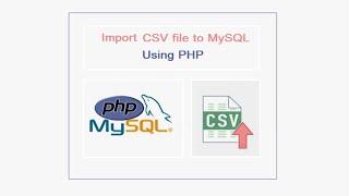 How to  import CSV file to MySQL Database using PHP