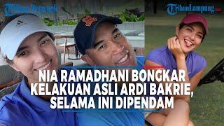 Nia Ramadhani Bongkar Kelakuan Asli Ardi Bakrie, Selama Ini Dipendam @TRIBUNLAMPUNGNEWSVIDEO