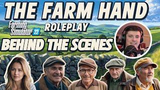 Behind The Scenes! | The Farm Hand | FS22