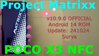 Project Matrixx v10.9.0 OFFICIAL Poco X3 Android 14 ROM Update: 241024