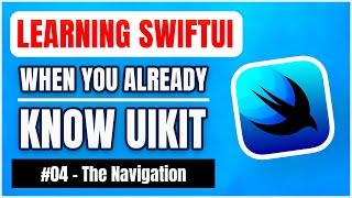 Learning SwiftUI, when you already know UIKit – The Navigation  (free iOS tutorial)