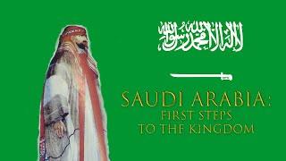 History of Saudi Arabia: The First Saudi State | Deviant History