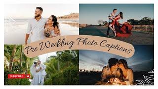 Pre Wedding Captions For Instagram | Pre Wedding Photo Captions For Instagram | Pre Wedding Captions