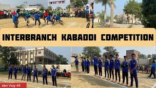 Mini Vlog-46 || Kabaddi Clash: Interbranch Championship Highlights 2024|| Ariba Khan