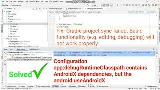Configuration app:debugRuntimeClasspath contains AndroidX dependencies, but the android.useAndroidX