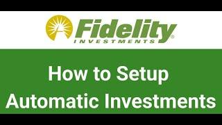 How to set up Automatic Investments on Fidelity