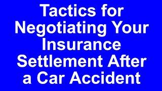 Tactics for negotiating your insurance settlement after a car wreck | Mullen & Mullen Law Firm