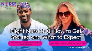 Flight Nurse 101: How to Get Started and What to Expect With Stephanie Suzadail and Everett Moss II