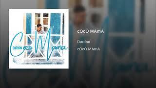 Dardan ~ Coco Mama (Audio)